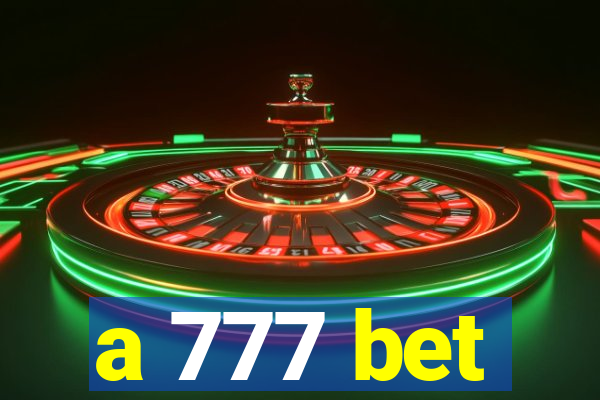 a 777 bet
